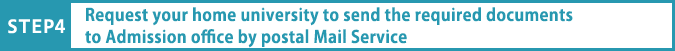 Step 4 Send the Application Documents to be Submitted by Postal Mail Service